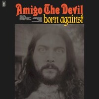 Amigo the Devil, Born Against