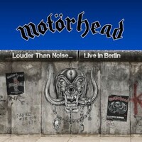 Motorhead, Louder Than Noise... Live in Berlin