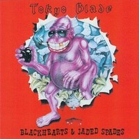 Tokyo Blade, Blackhearts & Jaded Spades