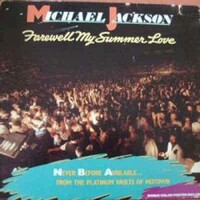 Michael Jackson, Farewell My Summer Love
