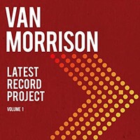 Van Morrison, Latest Record Project Volume I
