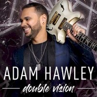 Adam Hawley, Double Vision