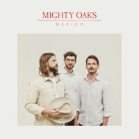Mighty Oaks, Mexico