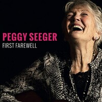 Peggy Seeger, First Farewell