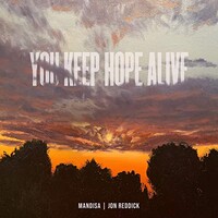 Mandisa & Jon Reddick, You Keep Hope Alive