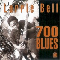 Lurrie Bell, 700 Blues