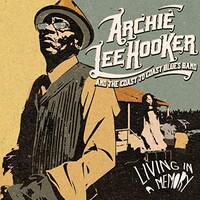 Archie Lee Hooker and The Coast to Coast Blues Band, Living In a Memory