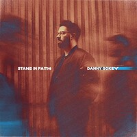 Danny Gokey, Stand In Faith