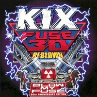 Kix, Fuse 30 Reblown (Blow My Fuse 30th Anniversary Edition)