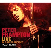 Peter Frampton, Live in San Francisco March 24, 1975
