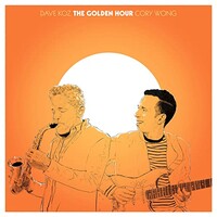 Dave Koz & Cory Wong, The Golden Hour