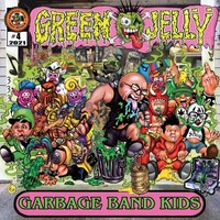 Green Jelly, Garbage Band Kids