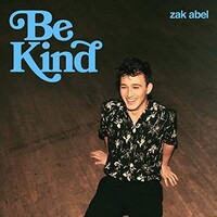 Zak Abel, Be Kind