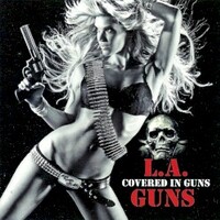 L.A. Guns, Covered In Guns