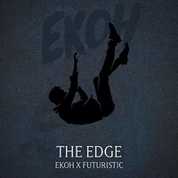Ekoh & Futuristic, The Edge