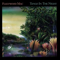 Fleetwood Mac, Tango in the Night