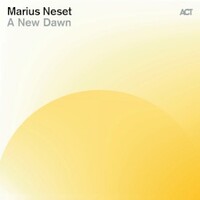 Marius Neset, A New Dawn