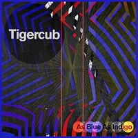 Tigercub, As Blue as Indigo