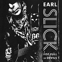 Earl Slick, Fist Full of Devils
