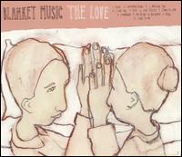 Blanket Music, The Love / The Love Translation