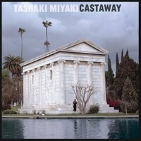 Tashaki Miyaki, Castaway