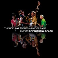 The Rolling Stones, A Bigger Bang - Live On Copacabana Beach