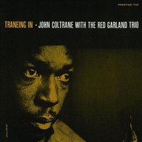 John Coltrane, Traneing In