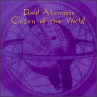 David Arkenstone, Citizen of the World