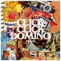 Ida Mae, Click Click Domino
