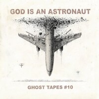 God Is an Astronaut, Ghost Tapes #10