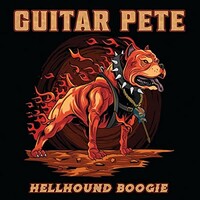 Guitar Pete, Hellhound Boogie
