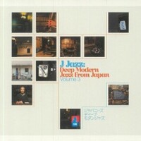 Various Artists, J Jazz Volume 3: Deep Modern Jazz from Japan