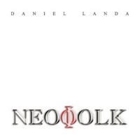 Daniel Landa, Neofolk