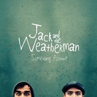 Jack and the Weatherman, Something Positive