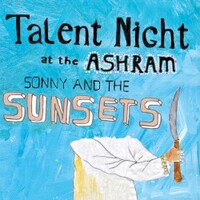 Sonny & The Sunsets, Talent Night At The Ashram