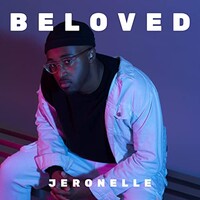 JeRonelle, Beloved