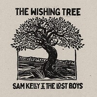Sam Kelly & The Lost Boys, The Wishing Tree