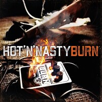 Hot 'n' Nasty, Burn