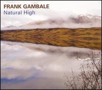 Frank Gambale, Natural High