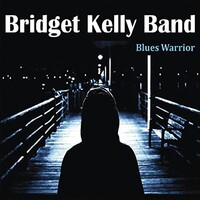 Bridget Kelly Band, Blues Warrior