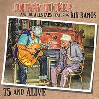 Johnny Tucker and The Allstars, 75 and Alive (feat. Kid Ramos)
