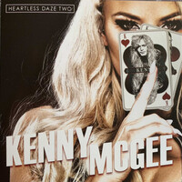 Kenny McGee, Heartless Daze Two