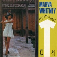 Marva Whitney, It's My Thing