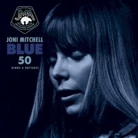 Joni Mitchell, Blue 50 (Demos & Outtakes)