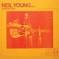 Neil Young, Carnegie Hall 1970