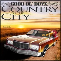 Good Ol' Boyz, Country to the City