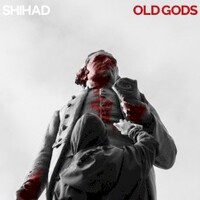 Shihad, Old Gods