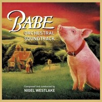Nigel Westlake, Babe (Orchestral Soundtrack)