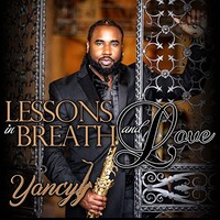 Yancyy, Lessons In Breath And Love