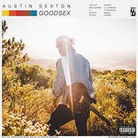 Austin Sexton, Good Sex